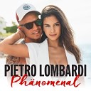Pietro Lombardi - Ph nomenal