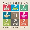 Callaghan - Fire and Rain