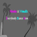 T Smallz Nienke Crijns - Everybody Dance Now