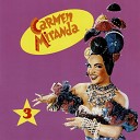 Carmen Miranda - No Frevo Do Amor