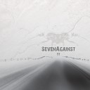 Seven Against - My Haunted Existence