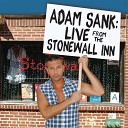 Adam Sank - My Fuck Buddy Live