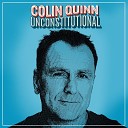Colin Quinn - Expert Gun Slinger 2nd Amendment