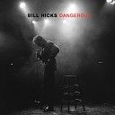 Bill Hicks - Burning Issues