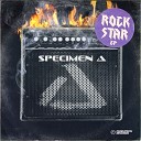 Specimen A feat SUFFICE - Rock Star Clean Version
