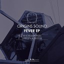 Origins Sound - Fever Swoose Remix