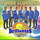 Grupo Musical Brillantes del Pac fico - Tarde Lluviosa