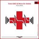 Tiko DE Man at Arms - Acid Siren Mechanic Freakz Remix