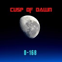 Cusp of Dawn - O 168