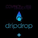 Corvino Traxx feat Terry Dexter - Drip Drop Original Mix