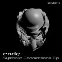Ende - Symbolic Connections Original Mix