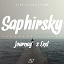 Saphirsky - Journey s End Original Mix