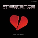 Fragrance - Don t Break My Heart Alphazone Radio Mix