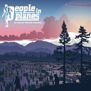 People In Planes - Light For The Deadvine