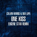 Calvin Harris Dua Lipa - One Kiss Eugene Star Radio Edit