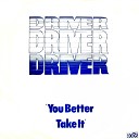 Driver - Power In Me