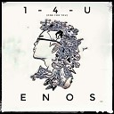 Enos - 1 4 U