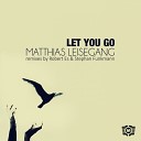 Matthias Leisegang - Let You Go Radio Edit