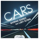 Nympho Soundz feat Lady Elisha - Cars Nympho Soundz Tech Beatdown Mix