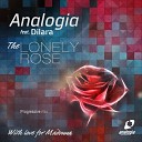 Analogia feat Dilara - The Lonely Rose feat Dilara Progressive Mix Radio…