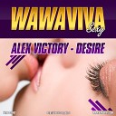 Alex Victory - Desire Extended Mix