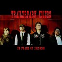 Trailerpark Idlers - The Nights Are So Cold