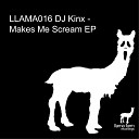 DJ Kinx - Make You Scream Original Mix