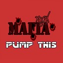 Max Mafia - Pump This Original Mix
