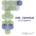 Dub Capsule - Stand By Me Original Mix