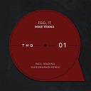 Mike Teknii - Feel It Marina Karamarko Remix