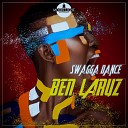 Ben Laruz - Swagga dance