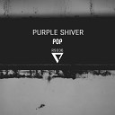 Purple Shiver - Stunt Weepers Brother Rupert Remix