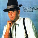 Carlos Augusto - O Meu Amor Miss