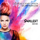 Eva Simons Sidney Samson - Escape from Love Smallest Remix