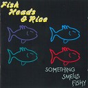 Fish Heads Rice - Something Smells Fishy