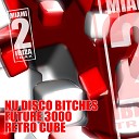 Nu Disco Bitches Future 3000 - Retro Cube Radio Edit Mix