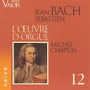 Michel Chapuis - Chorale Preludes Herr Jesu Christ dich zu uns wend BWV…