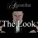 Agordas - The Look