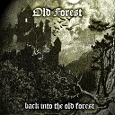 Old Forest - Become the Gods of War