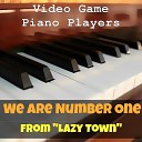 Video Game Piano Players - We Are Number One from Lazy Town