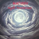MATVEEV - Одинокая звезда