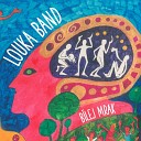 Louka Band - Ease Your Mind