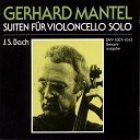 Gerhard Mantel - 6 Cello Suites No 2 in D Minor BWV 1008 V…
