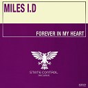 Miles I D - Forever In My Heart Extended Mix