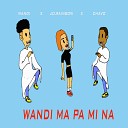 Chavo feat J O Rainbow Wandibaba - Wandi Ma Pa Mi Na