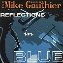 Mike Gauthier Quartet - I m Singing the Blues