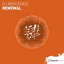 DJ Abscence - Renewal Extended Mix
