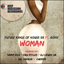 Future Kings Of House SA feat Bony - Woman Saint Evo Remix
