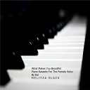 Melissa Black - What Makes You Beautiful Piano Karaoke For The Female Voice By…