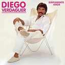 Diego Verdaguer - El Mal Es Mortal